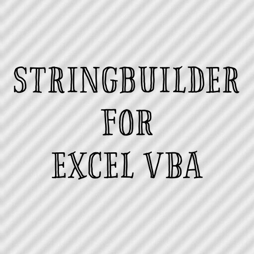 StringBuilder For Excel VBA